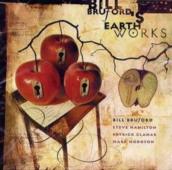 Bill Bruford's Earthworks : A Part, and Yet Apart